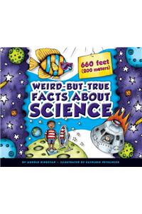 Weird-But-True Facts about Science