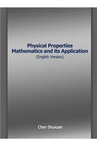 Physical Properties Mathematics and its Application (English Version)