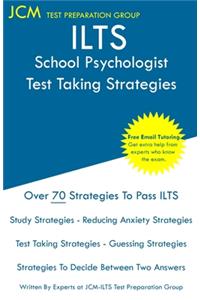 ILTS School Psychologist - Test Taking Strategies