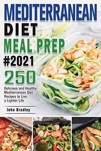 Mediterranean Diet Meal Prep 2021