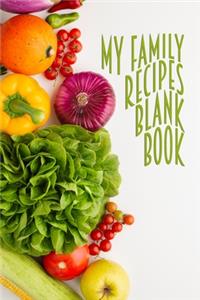 My Family Recipes Blank Book