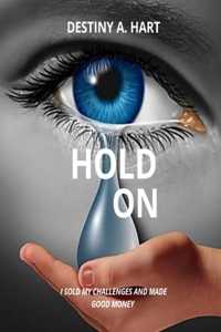 Hold on