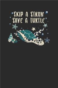 Skip A Straw Save A Turtle