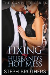Fixing My Husband's Hot Mess - The Series