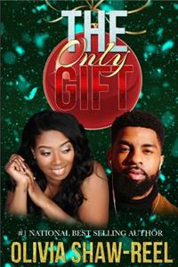 The Only Gift