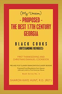 (My Version) - Proposed - the Best 17Th Century Georgia Black Cooks