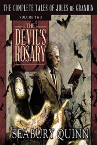 Devil's Rosary Lib/E: The Complete Tales of Jules de Grandin, Volume Two