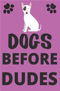 Dogs Before Dudes