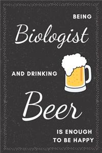 Biologist & Drinking Beer Notebook