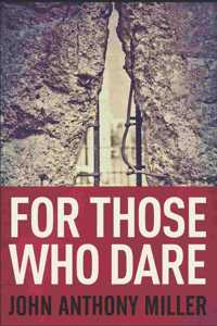 For Those Who Dare