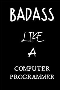 badass like a computer programmer