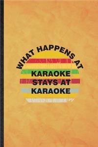What Happens at Karaoke Stays at Karaoke