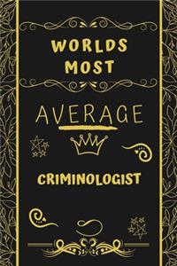 Worlds Most Average Criminologist