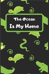 The Ocean Is My Home