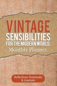 Vintage Sensibilities for the Modern World, Monthly Planner