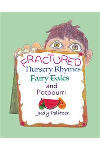 Fractured Nursery Rhymes, Fairy Tales, and Potpourri