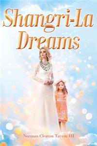 Shangri-La Dreams
