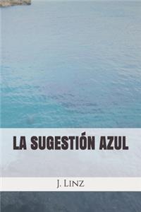 La Sugestion Azul