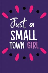 Just a Small Town Girl