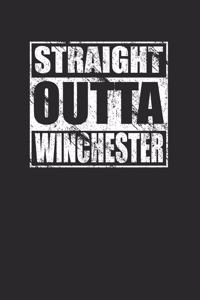 Straight Outta Winchester 120 Page Notebook Lined Journal