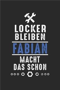 Locker bleiben Fabian macht das schon