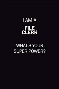 I Am A File Clerk, What's Your Super Power?