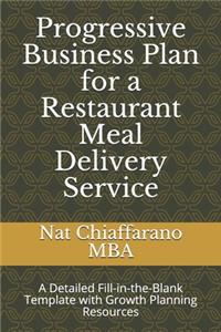 Progressive Business Plan for a Restaurant Meal Delivery Service
