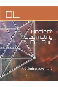 Ancient Geometry For Fun