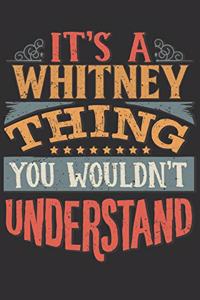 It's A Whitney You Wouldn't Understand