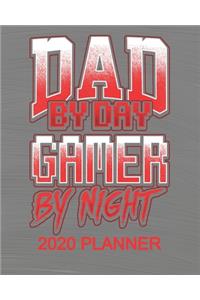 Dad By Day Gamer By Night 2020 Planner
