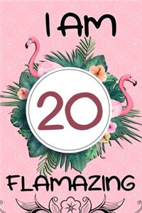 I Am 20 Flamazing