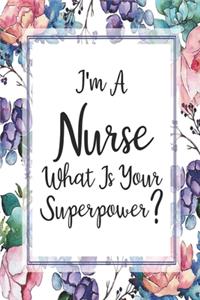 I'm A Nurse What Is Your Superpower?