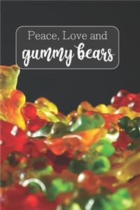 Peace, Love, and Gummy Bears