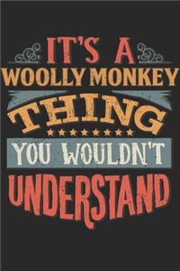 It's A Woolly Monkey Thing You Wouldn't Understand