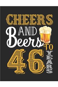 Cheers And Beers To 46 Years