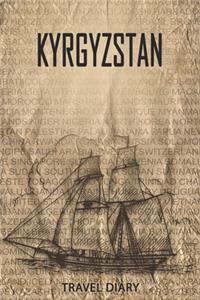 Kyrgyzstan Travel Diary