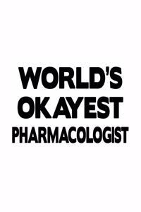 World's Okayest Pharmacologist