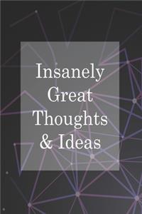 Insanely Great Thoughts & Ideas