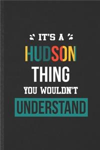 It's a Hudson Thing You Wouldn't Understand
