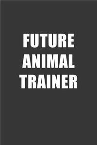 Future Animal Trainer Notebook
