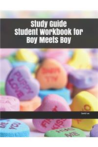 Study Guide Student Workbook for Boy Meets Boy