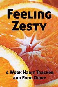 Feeling Zesty - 4 Week Food Diary and Habit Tracker