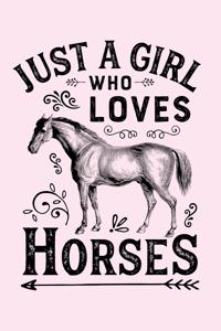 Just a Girl Who Loves Horses