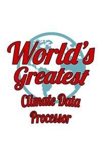World's Greatest Climate Data Processor