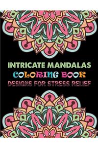 Intricate Mandalas Coloring Book Designs for Stress Relief