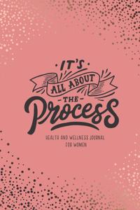It's All About The Process