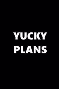 2020 Weekly Planner Funny Humorous Yucky Plans 134 Pages