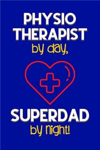 Physiotherapist by day, Superdad by night!