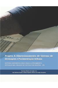 Projeto & Dimensionamento de Sistema de Drenagem E Pavimentação Urbana