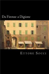 Da Firenze a Digione (Italian Edition)